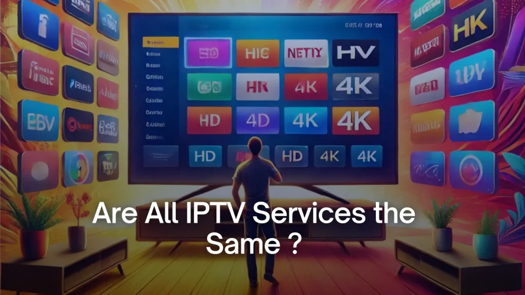 Are All IPTV Services the Same in Canada